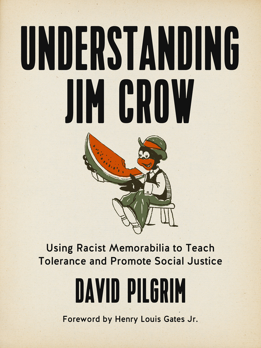 Title details for Understanding Jim Crow by David Pilgrim - Available